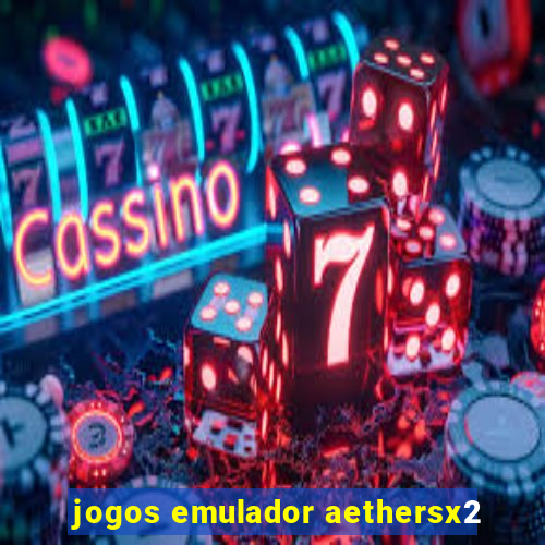 jogos emulador aethersx2